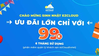 Chào mừng ezCloud tròn 6 tuổi - mua phần mềm ezCloudhotel chỉ với 99.000đ