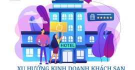 XU HƯỚNG KINH DOANH KHÁCH SẠN SAU ĐẠI DỊCH