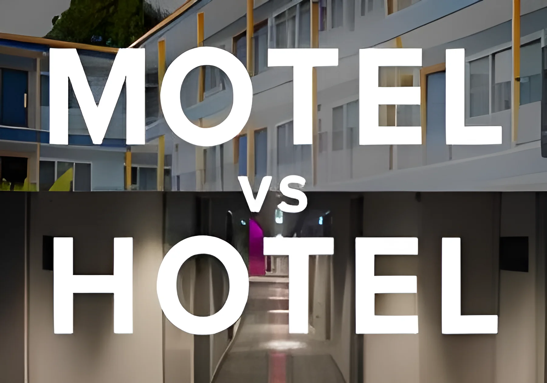 sự khác biệt giữa motel và hotel
