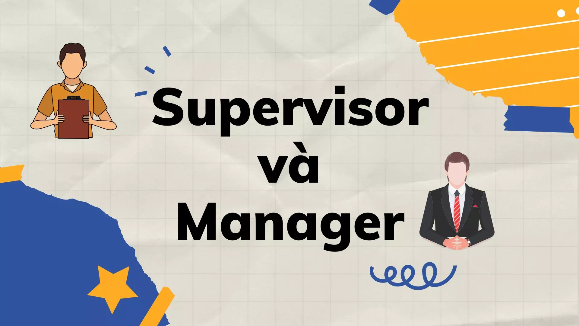 supervisor và manager