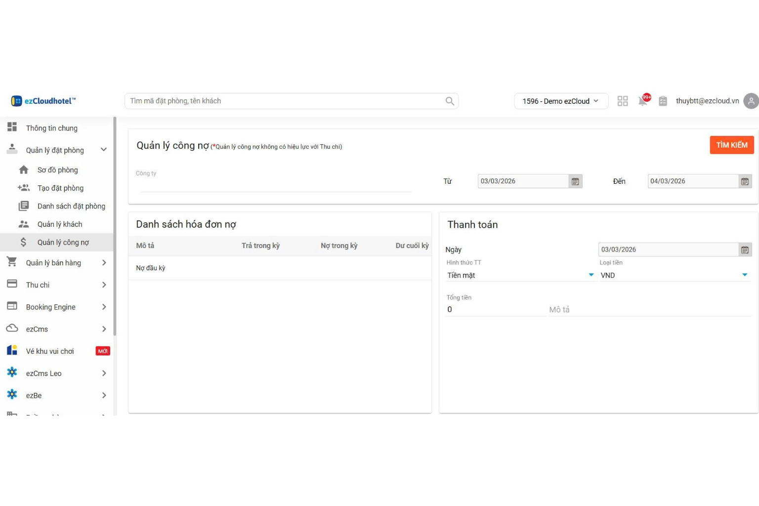 Với ezCloudhotel, những khả năng này được thể hiện khá rõ : theo dõi công nợ, cập nhật thanh toán, gửi thông báo nợ cho đối tác, báo cáo công nợ chi tiết và tổng hợp. Đồng thời module thu chi cho phép kiểm soát chặt giao dịch tiền mặt và ngân hàng, tạo phiếu thu chi và theo dõi tình hình thu chi tại khách sạn.