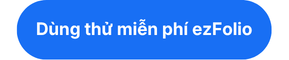 Dùng thử miễn phí ezFolio