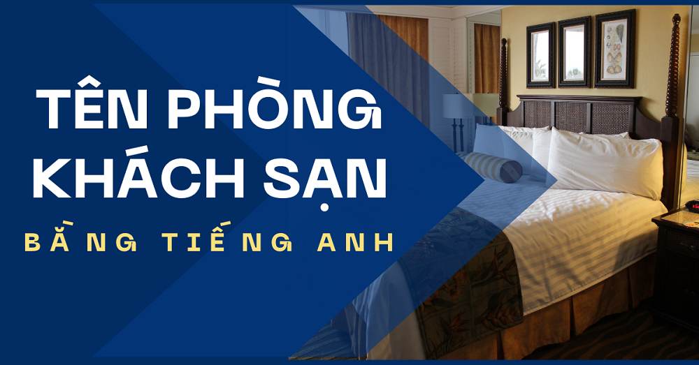 Đặt tên khách sạn bằng tiếng Anh